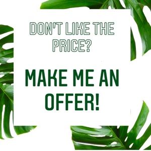 Don’t be afraid to make me an offer! All Reasonable offers will be considered.